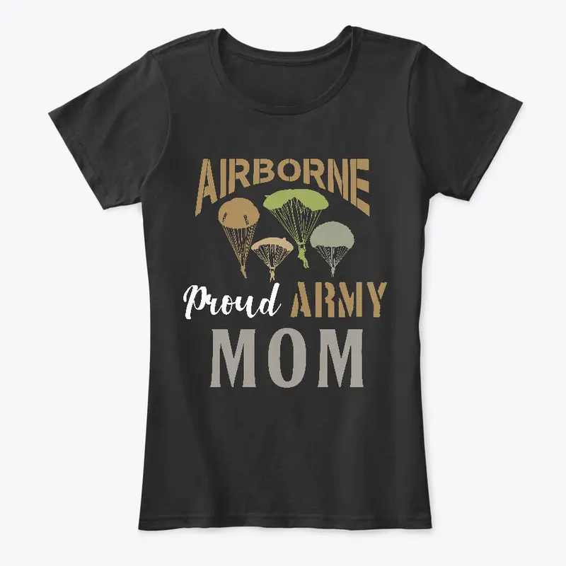 AIRBORNE Proud Army Mom