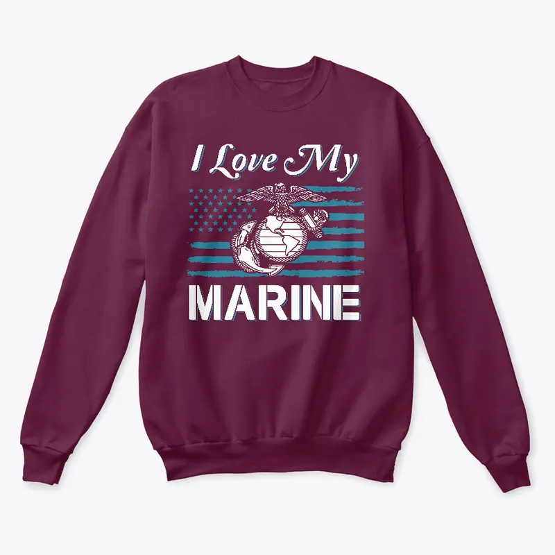 I Love My Marine Sweatshirt